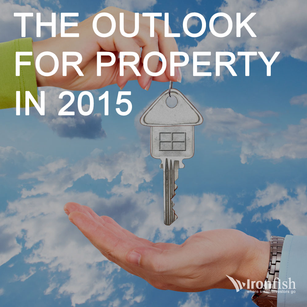 The Outlook For Property in 2015 Ironfish